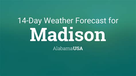 madison alabama weather forecast.